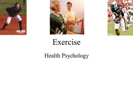 Exercise Health Psychology. Physical Activity (PA) Any bodily movement produced by _________________ resulting in energy expenditure 1.Leisure time 2.Occupational.