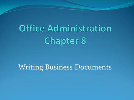 Office Administration Chapter 8