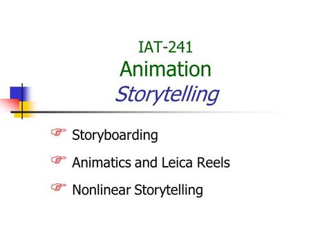 IAT-241 Animation Storytelling