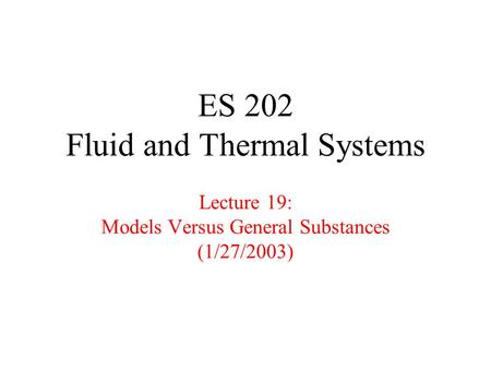 ES 202 Fluid & Thermal Systems