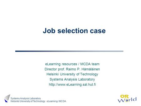 Job selection case eLearning resources / MCDA team