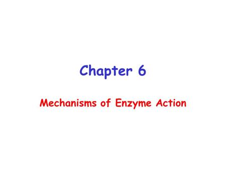 Mechanisms of Enzyme Action