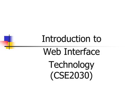 Introduction to Web Interface Technology (CSE2030)