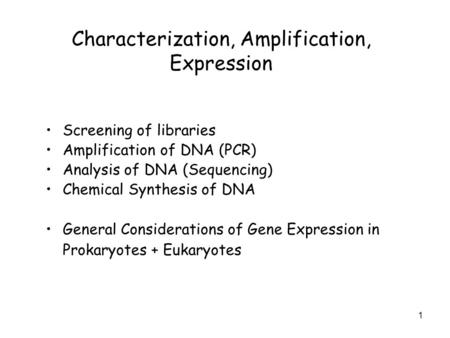 Characterization, Amplification, Expression