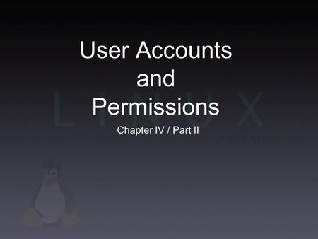 User Accounts and Permissions Chapter IV / Part II.