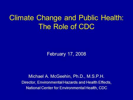 Climate Change and Public Health: The Role of CDC