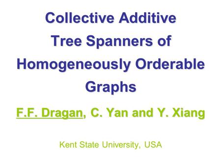 Collective Additive Tree Spanners of Homogeneously Orderable Graphs