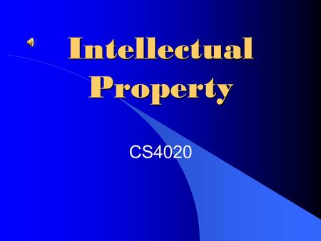 Intellectual Property CS4020 Overview Intellectual Property and Changing Technology Copyright Law and Significant Cases Copying and Sharing Search Engines.