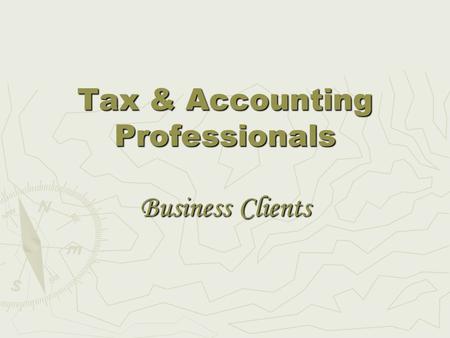 Tax & Accounting Professionals Business Clients. Business Name: _________________________________________________ ABN:_____________________________________________.