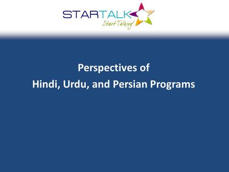 Perspectives of Hindi, Urdu, and Persian Programs.