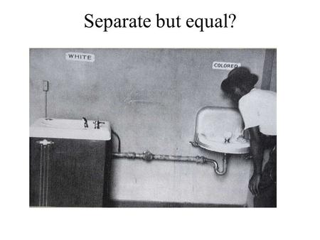 Separate but equal?. We cater to white trade only.