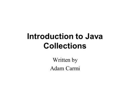 Introduction to Java Collections