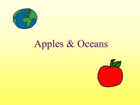 Apples & Oceans. MARE Lessons tab in binder Listing of lessons included Apples and Oceans is under #1.