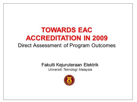 TOWARDS EAC ACCREDITATION IN 2009
