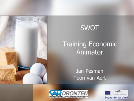 SWOT Training Economic Animator Jan Pesman Toon van Aert.