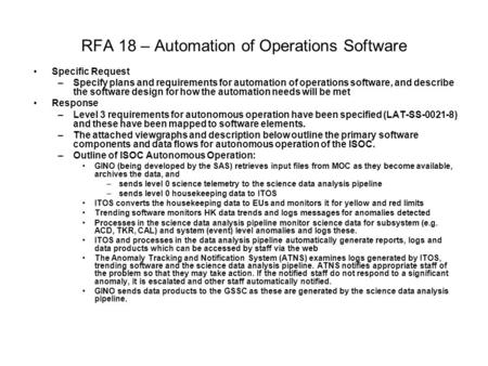RFA 18 – Automation of Operations Software Specific Request –Specify plans and requirements for automation of operations software, and describe the software.