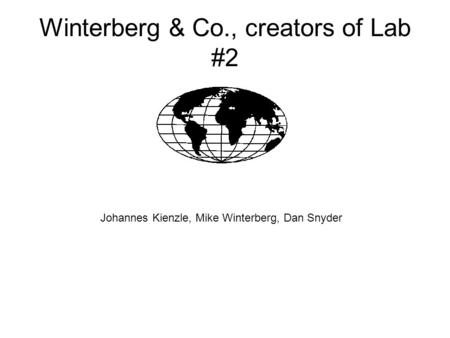 Winterberg & Co., creators of Lab #2 Johannes Kienzle, Mike Winterberg, Dan Snyder.