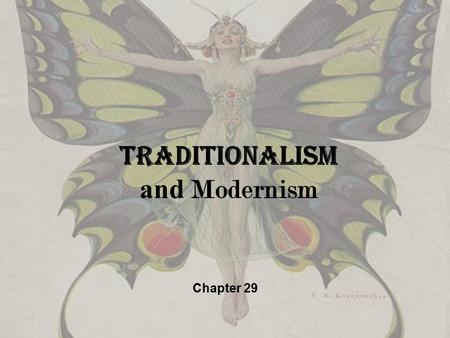 Traditionalism and Modernism