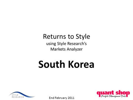 Returns to Style using Style Research’s Markets Analyzer South Korea End February 2011.