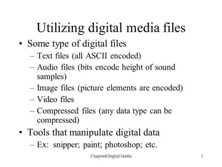 Utilizing digital media files