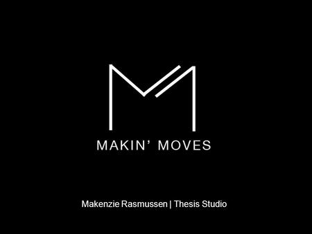Makenzie Rasmussen | Thesis Studio. What I’ve Done So Far 1 st round of mock-ups (skeleton) 2 nd round of mock-ups (designed skeleton) Peer Review Questionnaire.