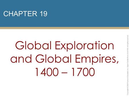 Global Exploration and Global Empires, 1400 – 1700