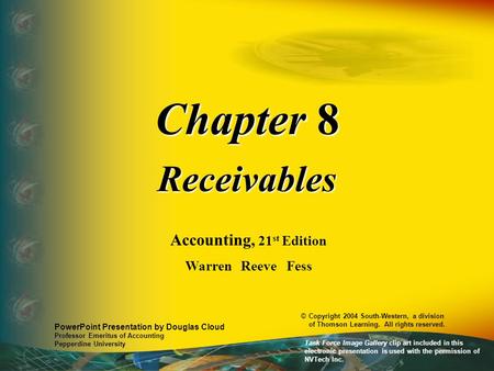 Chapter 8 Receivables Accounting, 21st Edition Warren Reeve Fess