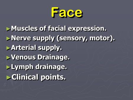 Face Clinical points. Muscles of facial expression.