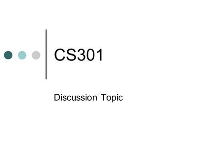 CS301 Discussion Topic. Asmt. 1: Hacking to improve security A Dutch hacker, who said he worked in computer security, sent e-mail to Microsoft warning.