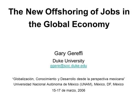 The New Offshoring of Jobs in the Global Economy