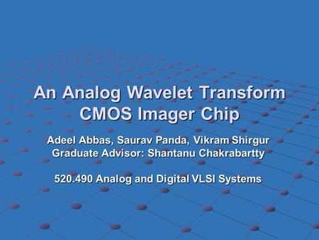 An Analog Wavelet Transform CMOS Imager Chip