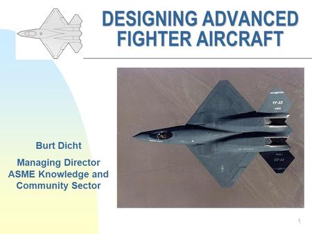 DESIGNING ADVANCED FIGHTER AIRCRAFT