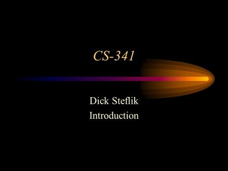 CS-341 Dick Steflik Introduction. C++ General purpose programming language A superset of C (except for minor details) provides new flexible ways for defining.