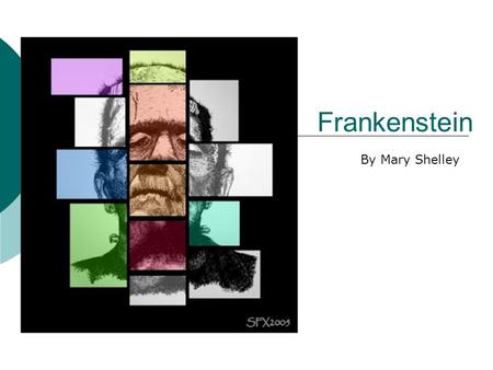Frankenstein By Mary Shelley Modern Prometheus.