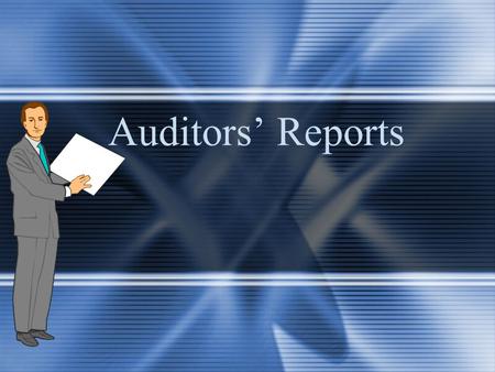 Auditors’ Reports. McGraw-Hill/Irwin © 2004 The McGraw-Hill Companies, Inc., All Rights Reserved. 17-2 We have audited the accompanying balance sheet.