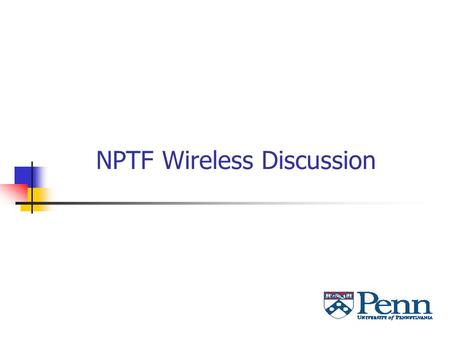 NPTF Wireless Discussion. 3/3/20032 Agenda Goals Strategy Current status Future plans Challenges Options.