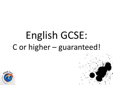 English GCSE: C or higher – guaranteed!. Hello. Getting a C in English is easier than you think.