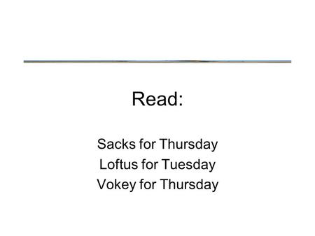 Read: Sacks for Thursday Loftus for Tuesday Vokey for Thursday.