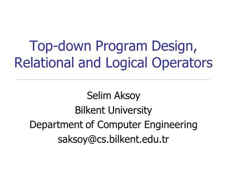 Top-down Program Design, Relational and Logical Operators