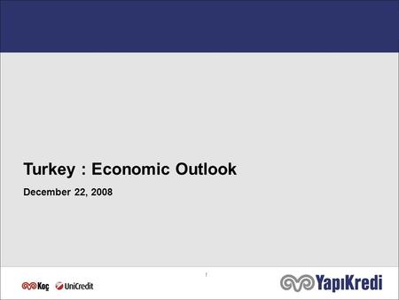 1 Turkey : Economic Outlook December 22, 2008. 2 YoY GDP Growth Rate Source: Turkstat, YKB Research.