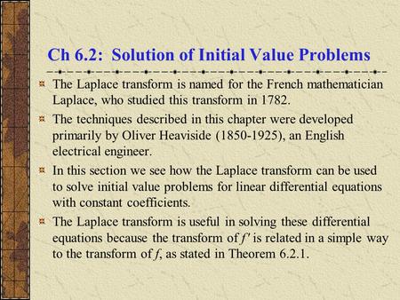 Ch 6.2: Solution of Initial Value Problems