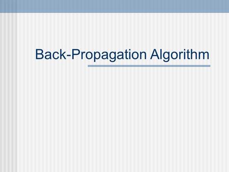 Back-Propagation Algorithm
