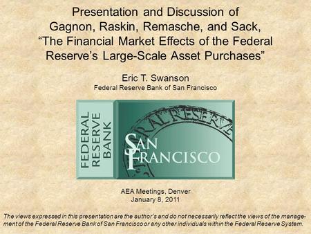 Presentation and Discussion of Gagnon, Raskin, Remasche, and Sack, “The Financial Market Effects of the Federal Reserve’s Large-Scale Asset Purchases”