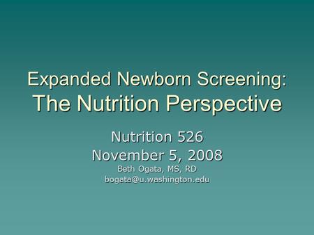 Expanded Newborn Screening: The Nutrition Perspective