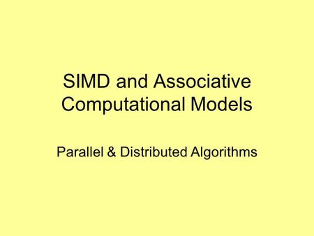 SIMD and Associative Computational Models