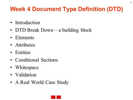 Week 4 Document Type Definition (DTD)