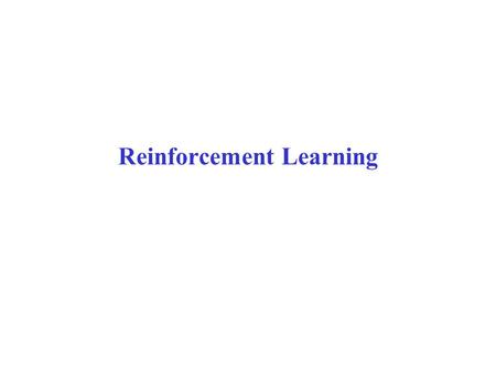 Reinforcement Learning. Overview  Introduction  Q-learning  Exploration vs. Exploitation  Evaluating RL algorithms  On-Policy Learning: SARSA.
