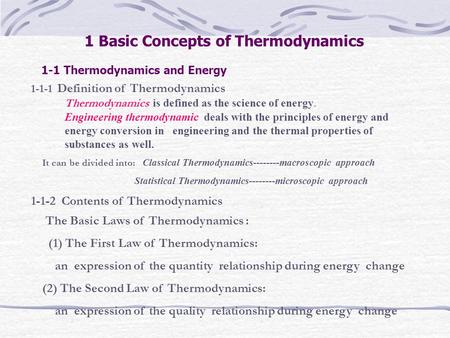 1 Basic Concepts of Thermodynamics 1-1 Thermodynamics and Energy