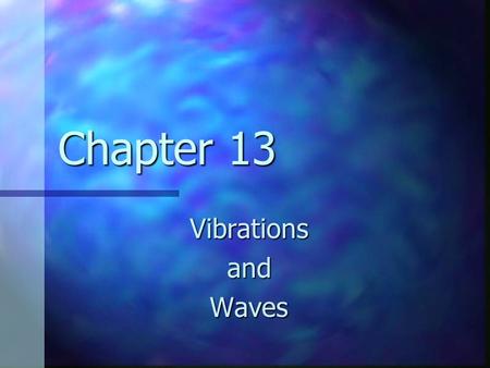 Chapter 13 VibrationsandWaves. Hooke’s Law F s = - k x F s = - k x F s is the spring force F s is the spring force k is the spring constant k is the spring.