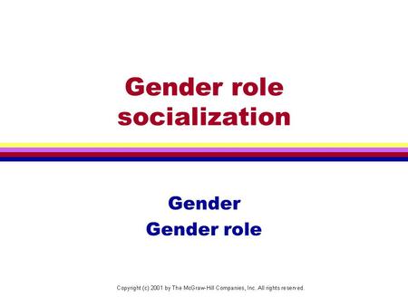 Gender role socialization